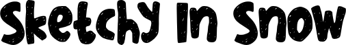 Sketchy In Snow Font