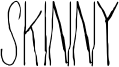 Skinny Font