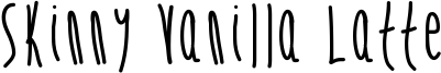 Skinny Vanilla Latte Font