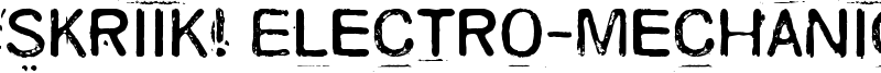 Skriik! Electro-mechanical machine Font