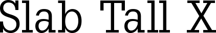 Slab Tall X Font