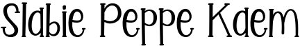 Slabie Peppe Kaem Font