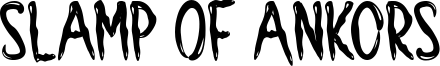 Slamp Of Ankors Font