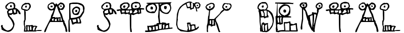 Slapstick Dental Inc. Font