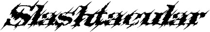 Slashtacular Font