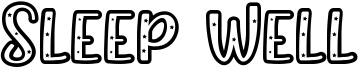 Sleep Well Font