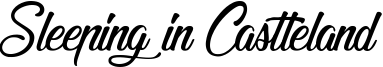 Sleeping in Castleland Font
