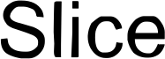 slice.ttf
