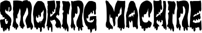 Smoking Machine Font