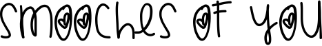 Smooches Of You Font