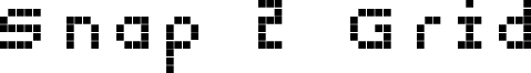 Snap 2 Grid Font