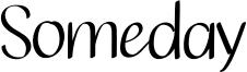 Someday Font