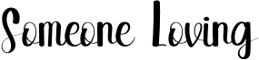 Someone Loving Font
