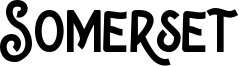 Somerset Font