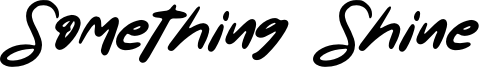 Something Shine Font