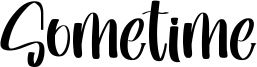 Sometime Font