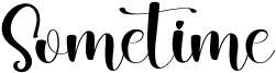 Sometime Font