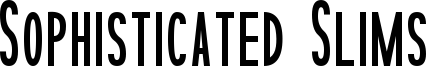 Sophisticated Slims Font