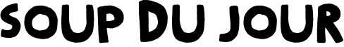 Soup Du Jour Font