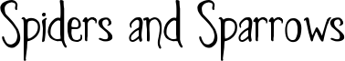 Spiders and Sparrows Font