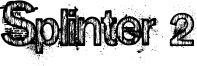Splinter 2 Font
