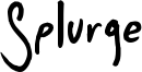 Splurge Font
