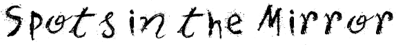 Spots in the Mirror Font