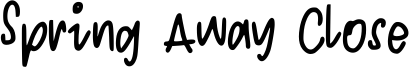 Spring Away Close Font