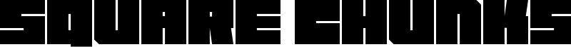 Square Chunks Font