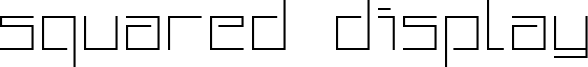 Squared Display Font