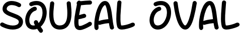 Squeal Oval Font