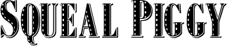 Squeal Piggy Font