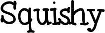 Squishy Font