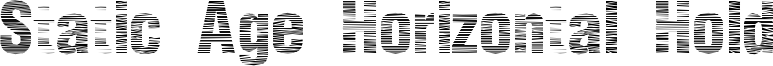 Static Age Horizontal Hold Font