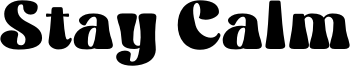 Stay Calm Font