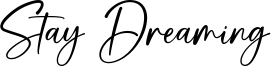 Stay Dreaming Font