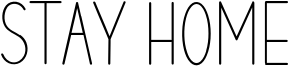 Stay Home Font
