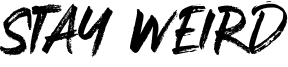 Stay Weird Font