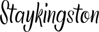 Staykingston Font