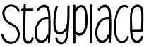 Stayplace Font
