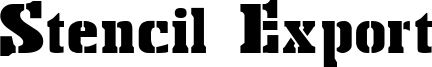 Stencil Export Font