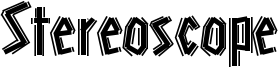 Stereoscope Font