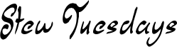Stew Tuesdays Font