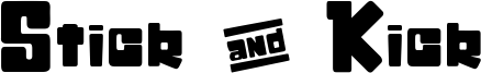 Stick & Kick Font