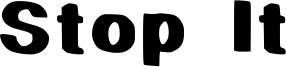 Stop It Font