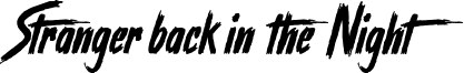Stranger back in the Night Font