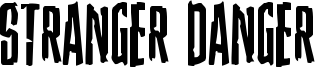 Stranger Danger Font