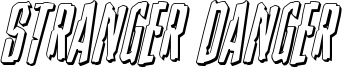 strangerdanger3dital.ttf