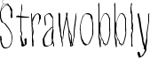 Strawobbly Font