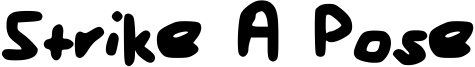 Strike A Pose Font